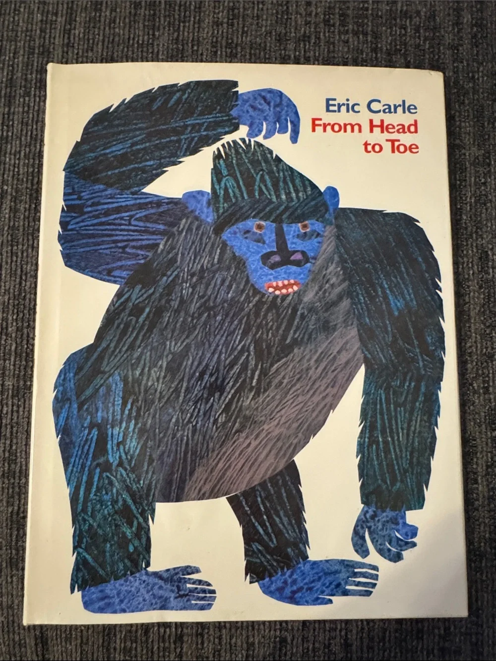 From Head to Toe by Eric Carle hard back with book jacket